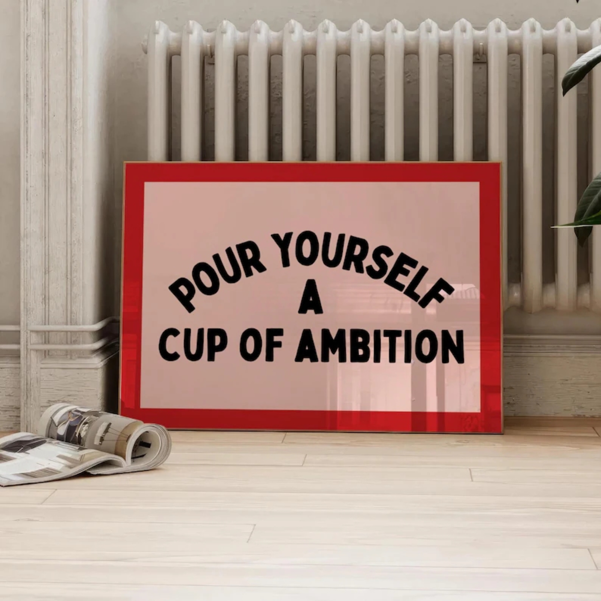 Pour Yourself A Cup Of Ambitio - Home Decor Dopamine 评论和价格